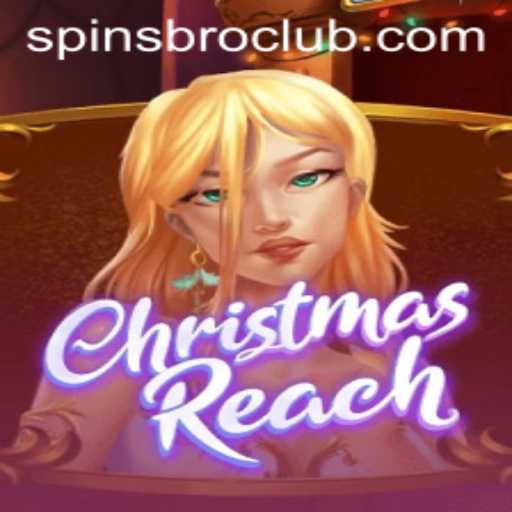 Discover the Exciting World of ChristmasReach: A Festive Adventure with SpinsBro