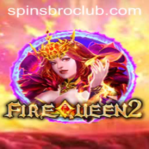 FireQueen2: The Enchanting World of SpinsBro's Latest Game